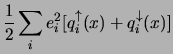 $\displaystyle \frac{1}{2}\sum_i e_i^2\big[q_i^\uparrow(x)+q_i^\downarrow(x)\big]$