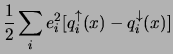 $\displaystyle \frac{1}{2}\sum_i e_i^2\big[q_i^\uparrow(x)-q_i^\downarrow(x)\big]$