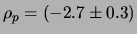 $\rho_p=(-2.7\pm 0.3)$