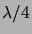 $\lambda/4$