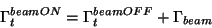 \begin{displaymath}
\Gamma_t^{beam ON} = \Gamma_t^{beam OFF} + \Gamma_{beam}
\end{displaymath}