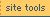 Site Tools