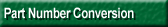Part Number Conversion