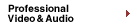 Professional Video & Audio